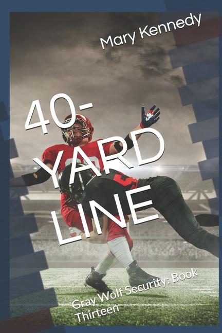Knjiga 40-Yard Line Mary Kennedy