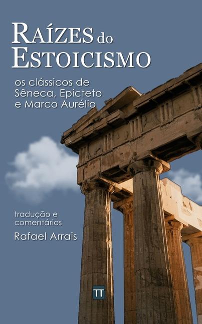 Knjiga Raízes do Estoicismo Rafael Arrais