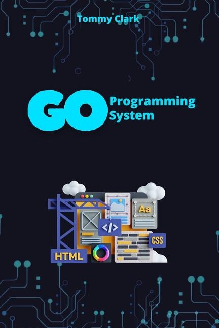 Knjiga System Programming with Go Tommy Clark
