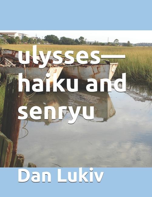 Knjiga ulysses-haiku and senryu Dan Lukiv