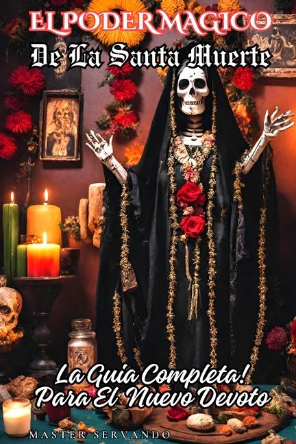 Kniha El Poder Magico de la Santa Muerte 