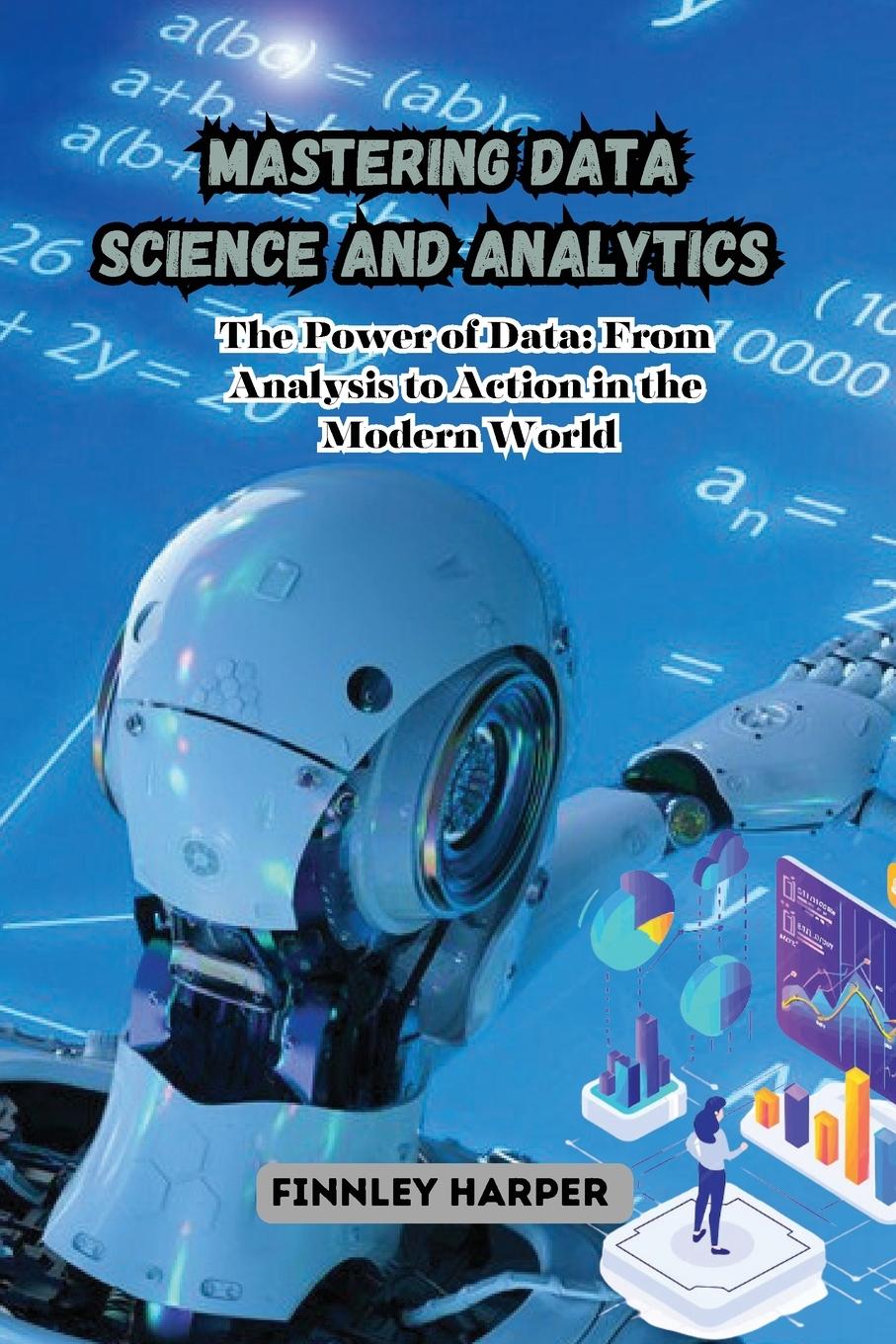 Knjiga Mastering Data Science and Analytics Finnley Harper