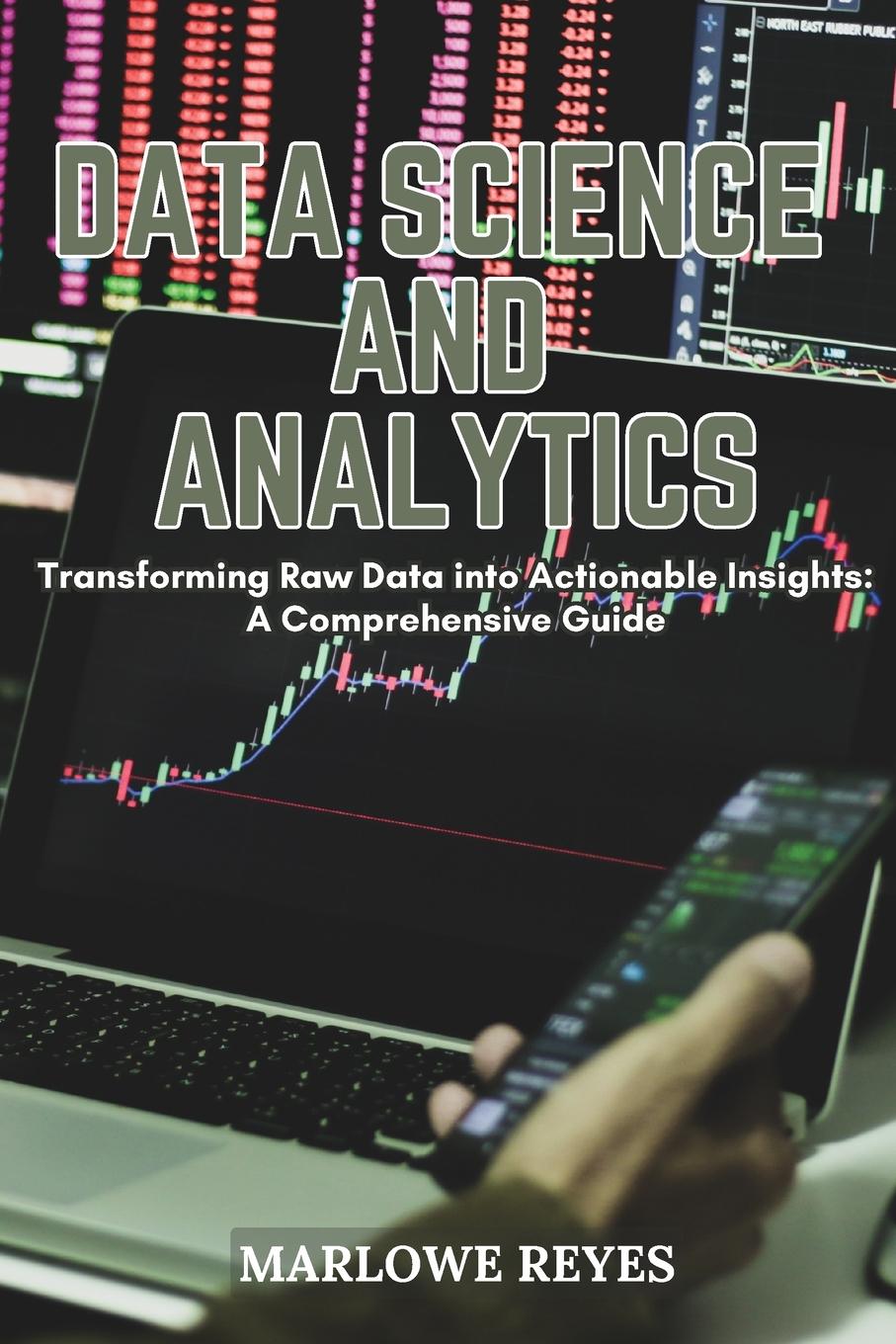 Knjiga Data Science and Analytics Marlowe Reyes