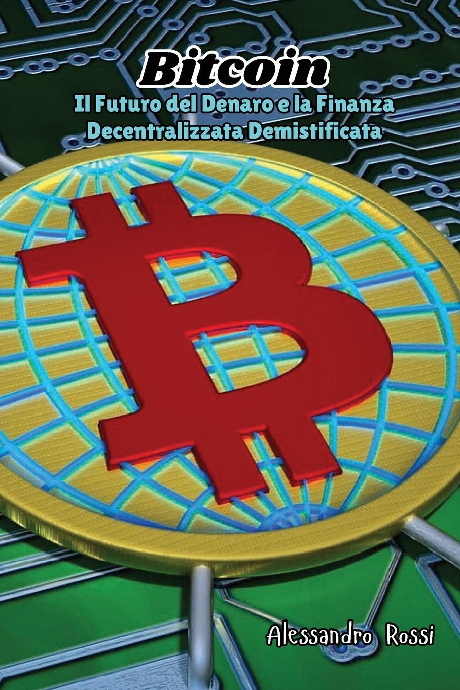 Knjiga Bitcoin Alessandro Rossi