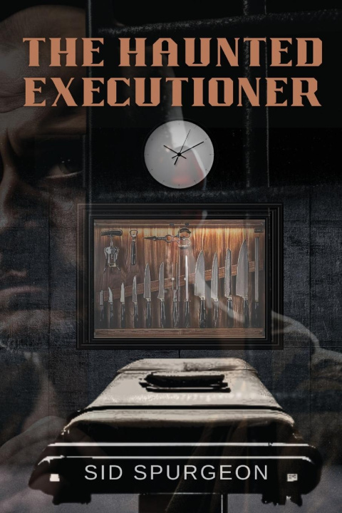 Book The Haunted Executioner Sid Spurgeon