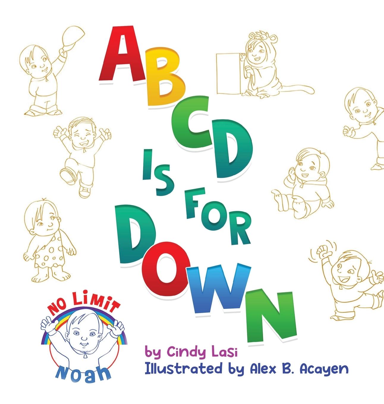 Knjiga ABCD is for Down Cindy Lasi