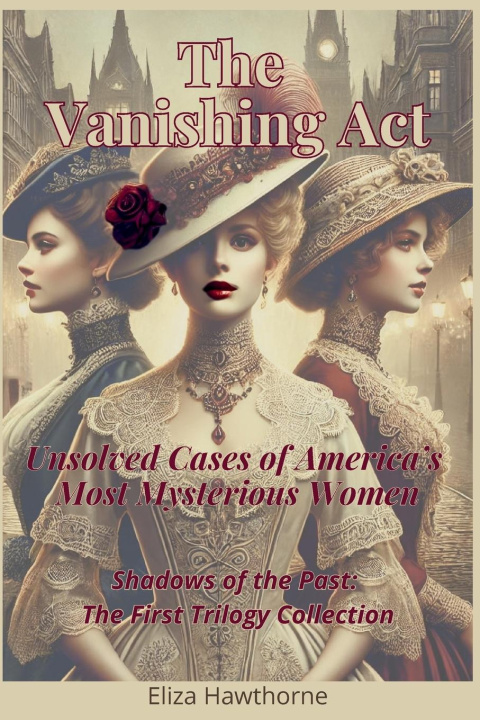 Knjiga The Vanishing Act Eliza Hawthorne