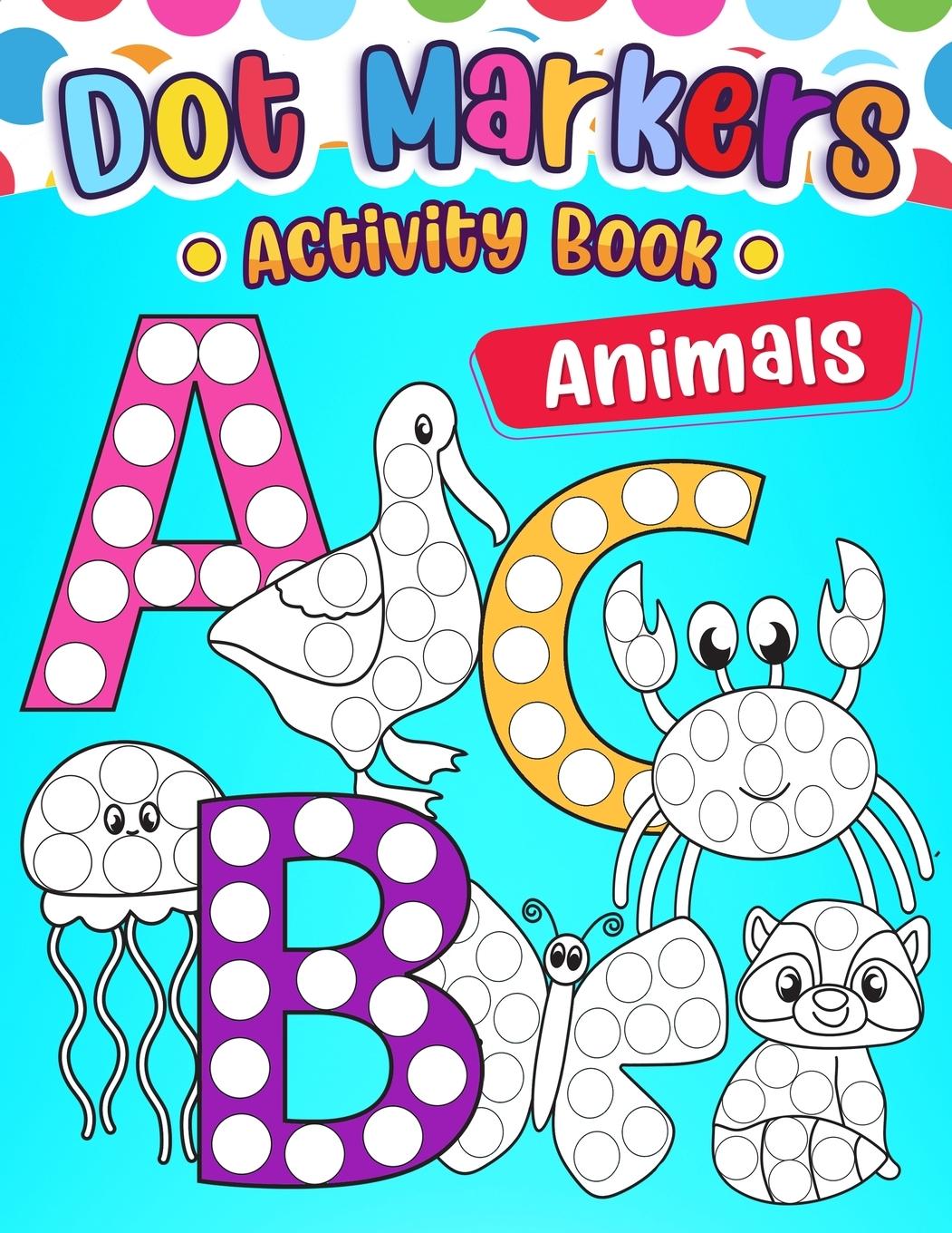 Книга Dot Marker Activity Book ABC Animals Wutigerr