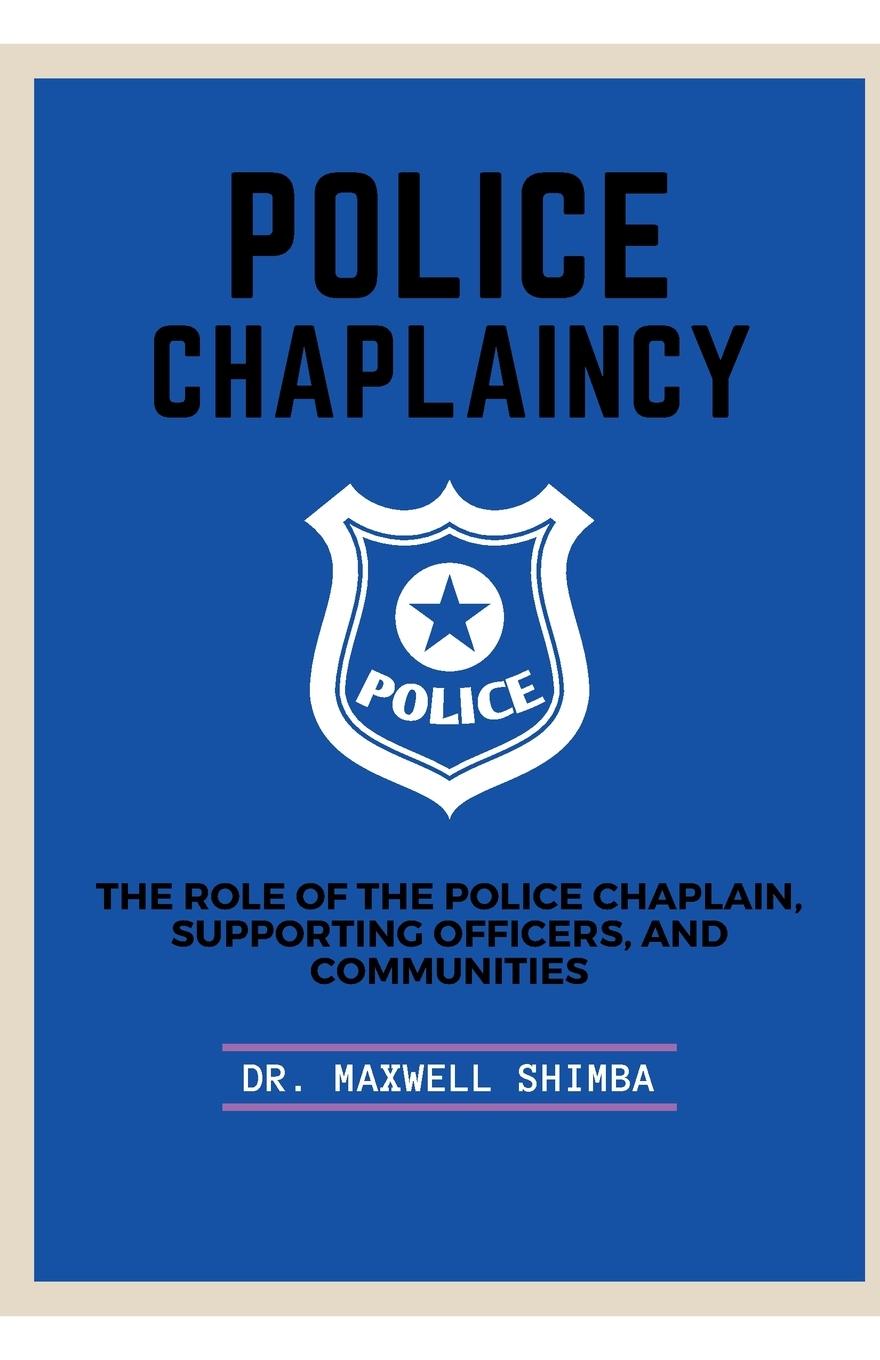 Knjiga Police Chaplaincy Maxwell Shimba