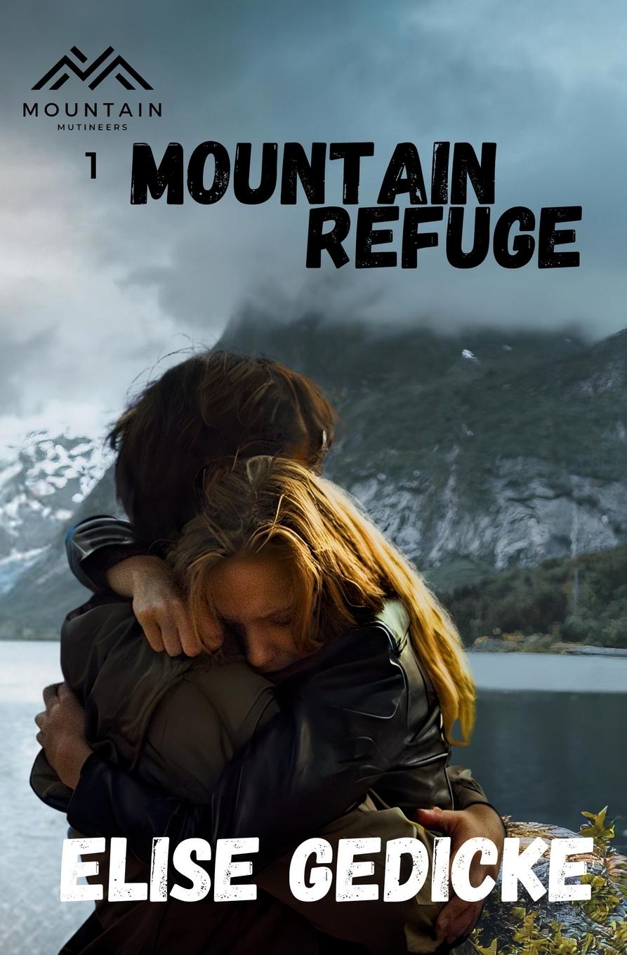 Kniha Mountain Refuge Elise Gedicke