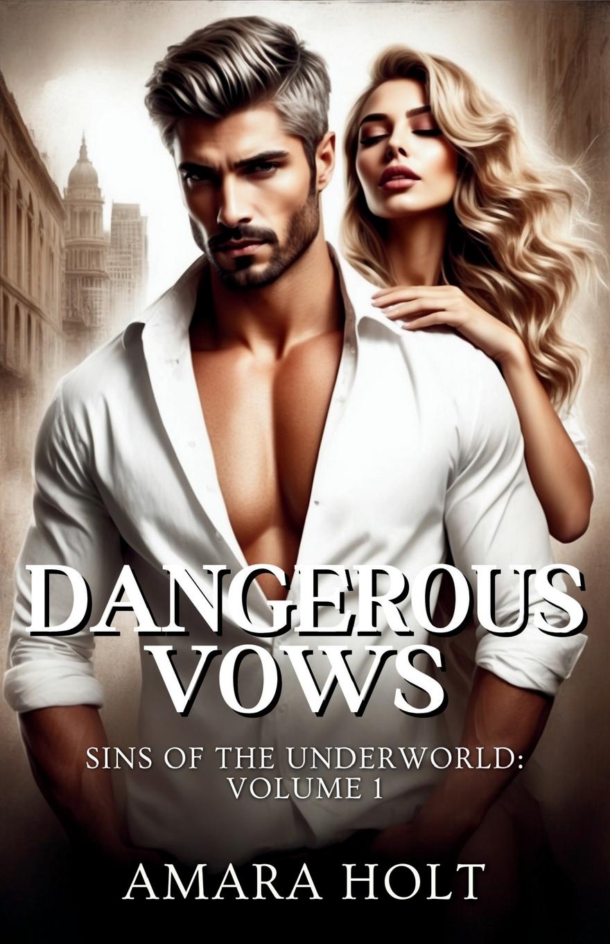 Knjiga Dangerous Vows Amara Holt