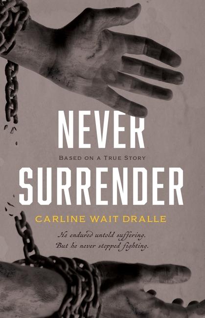 Knjiga Never Surrender Carline Wait Dralle