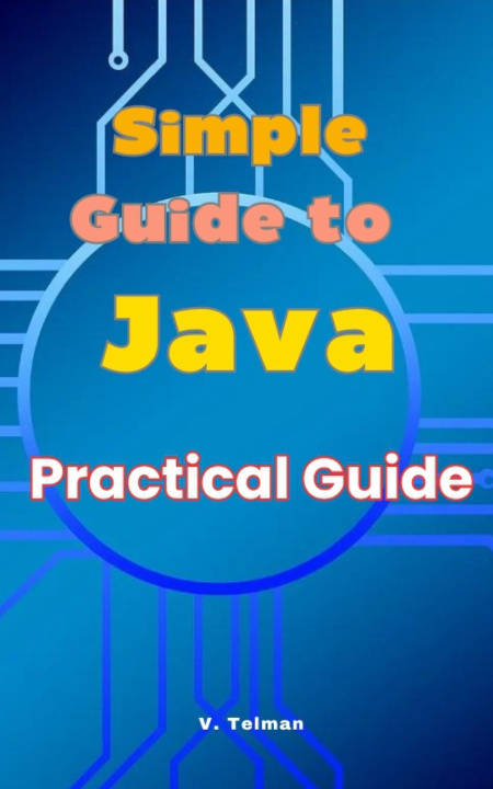 Knjiga Simple Guide to Java V. Telman