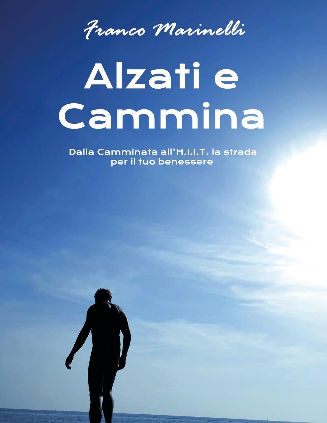 Knjiga Alzati e Cammina franco marinelli