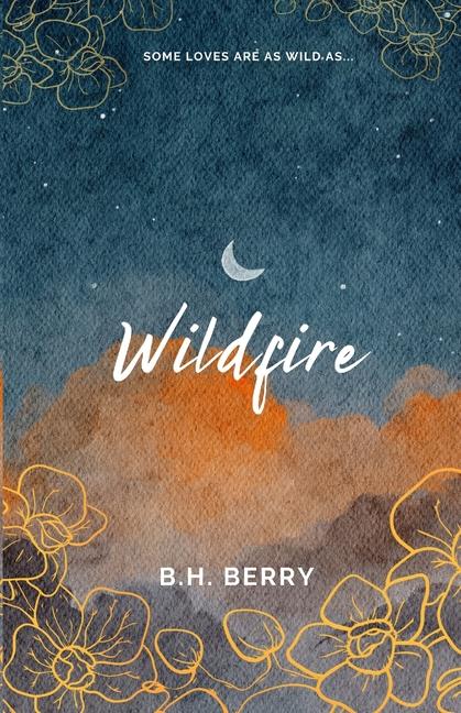 Knjiga Wildfire B. H. Berry