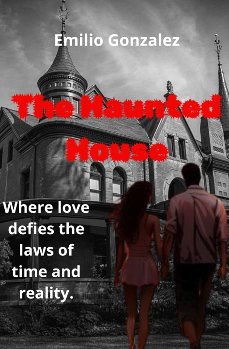 Knjiga The Haunted House Emilio Gonzalez