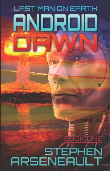 Knjiga Android Dawn Stephen Arseneault