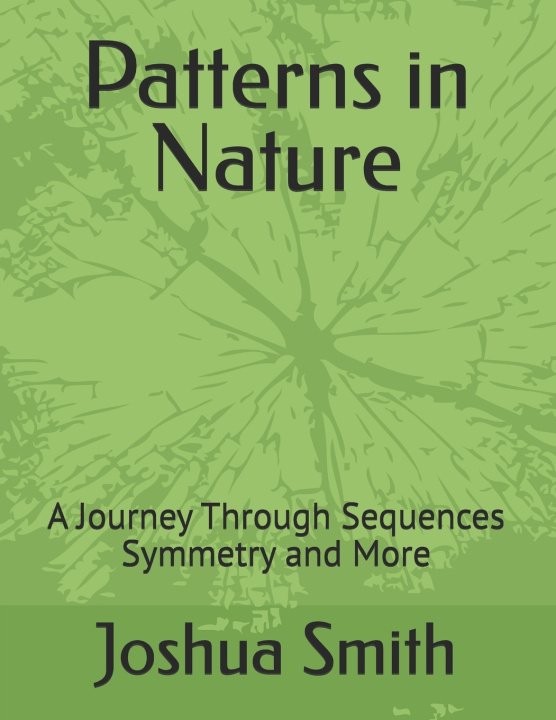 Knjiga Patterns in Nature Joshua Lee Smith