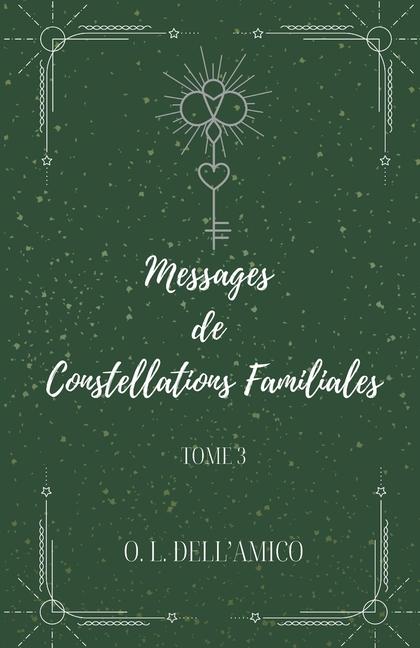 Knjiga Messages de Constellations Familiales É Ditions Madame Dell' Amico