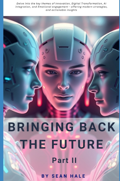 Knjiga Bringing Back The Future - Part II Sean Hale