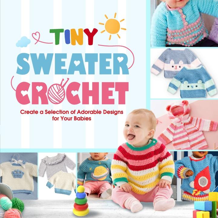 Knjiga Tiny Sweater Crochet Olivia Reynolds