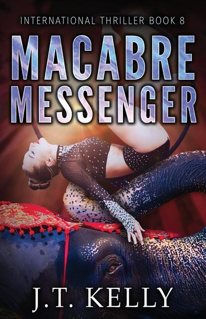 Knjiga Macabre Messenger J.T. Kelly