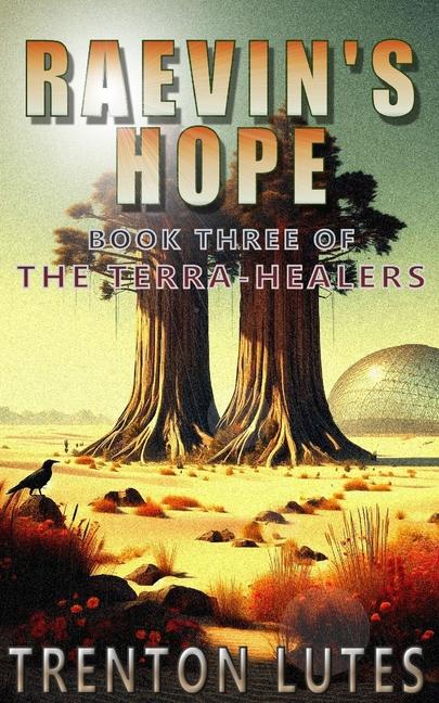 Knjiga Raevin's Hope Trenton C. Lutes