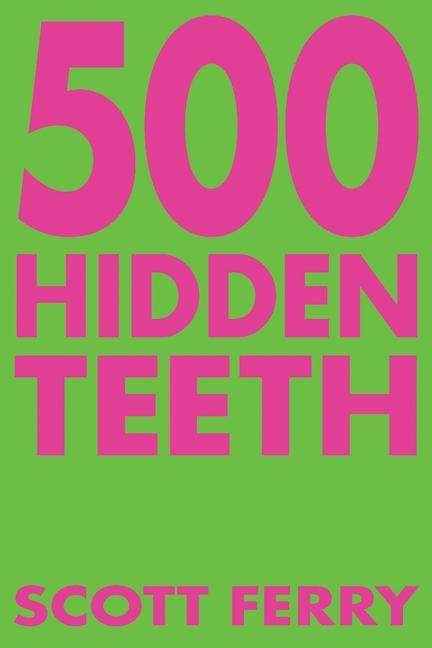 Knjiga 500 Hidden Teeth Scott Ferry