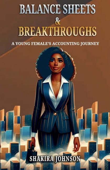 Knjiga Balance Sheets & Breakthroughs Shakira Johnson