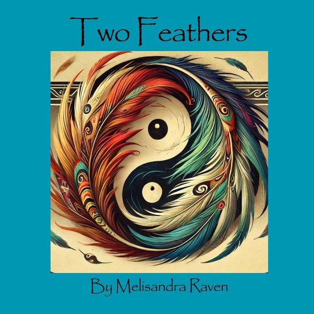 Knjiga Two Feathers Melisandra Raven