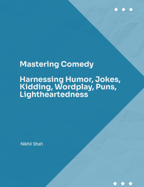 Knjiga Mastering Comedy Sony Shah