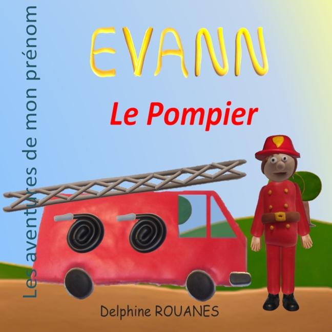 Knjiga Evann le Pompier Delphine Rouanes