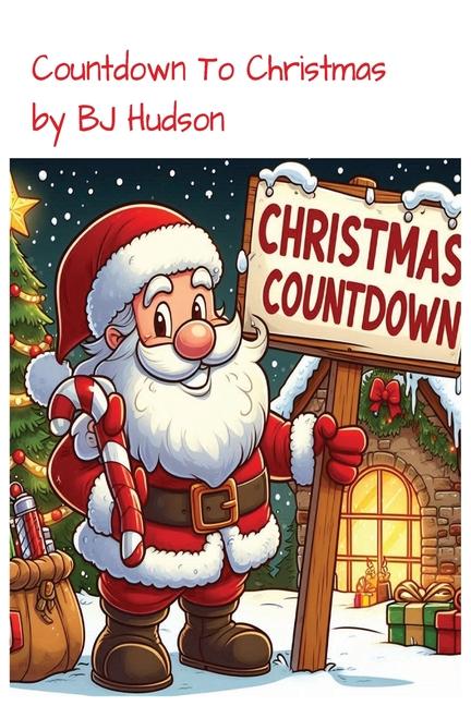 Knjiga Countdown to Christmas BJ Hudson