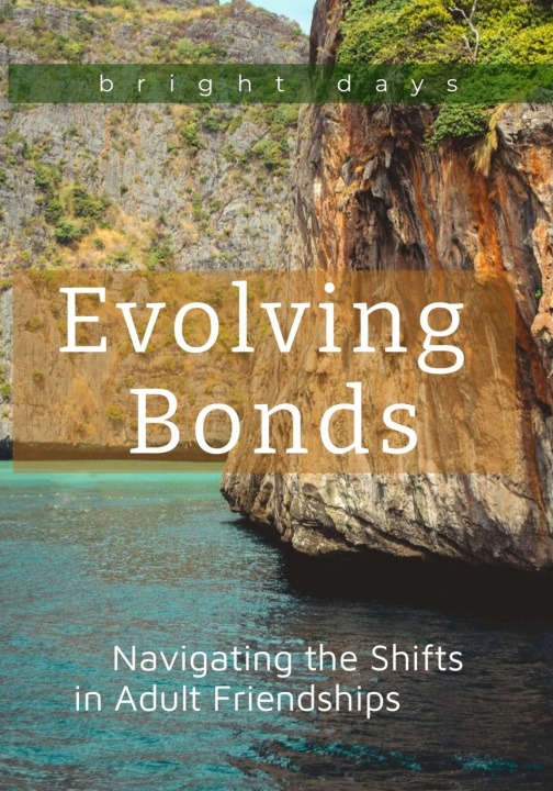 Knjiga Evolving Bonds bright days