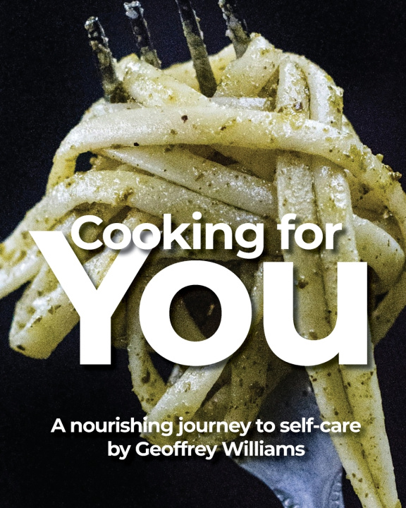 Buch Cooking for You Geoffrey Williams