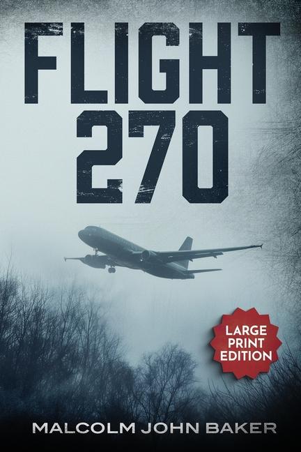 Knjiga Flight 270 Malcolm John Baker