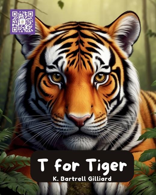 Knjiga T For Tiger K. Bartrell Gilliard