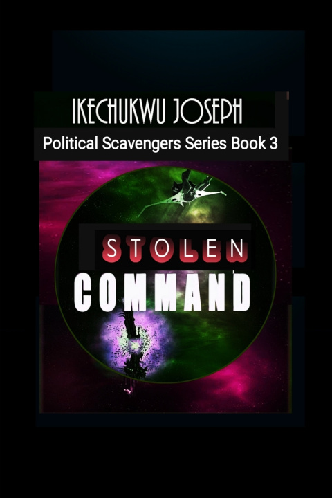 Knjiga Stolen Command Ikechukwu Joseph
