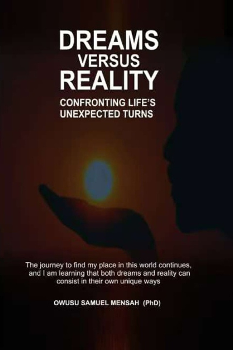 Knjiga Dreams versus Reality SAMUEL MENSAH OWUSU (Ph.D)