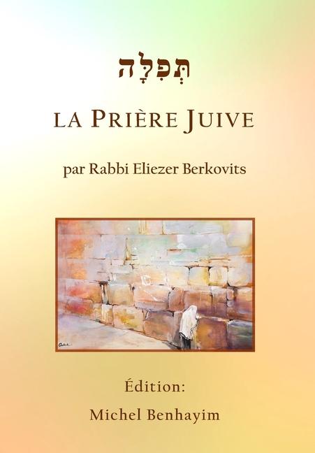 Buch La Pri?re Juive Michel Benhayim