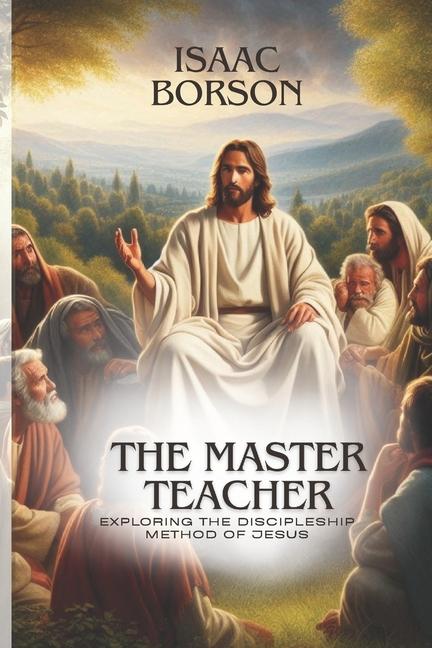 Knjiga The Master Teacher ISAAC BORSON
