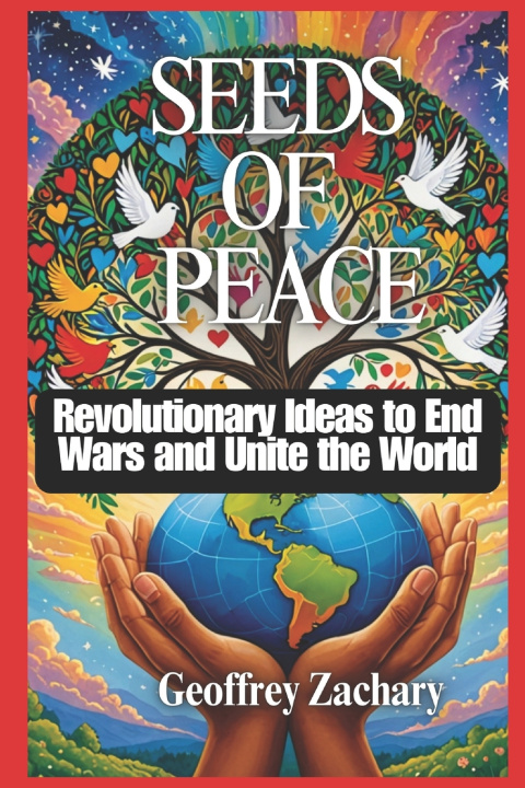 Knjiga Seeds Of Peace Geoffrey Zachary