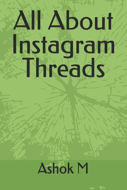 Book All About Instagram Threads Ashok M