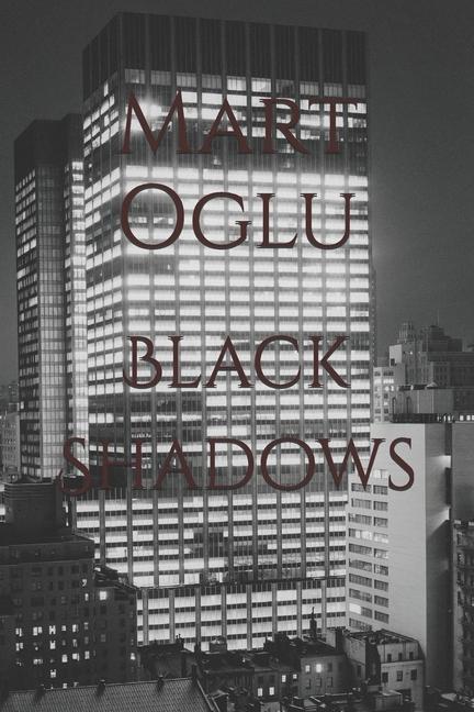 Knjiga Black Shadows Mart Oglu