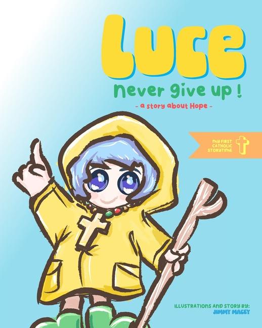 Knjiga Luce - Never Give up! Jimmy Macey