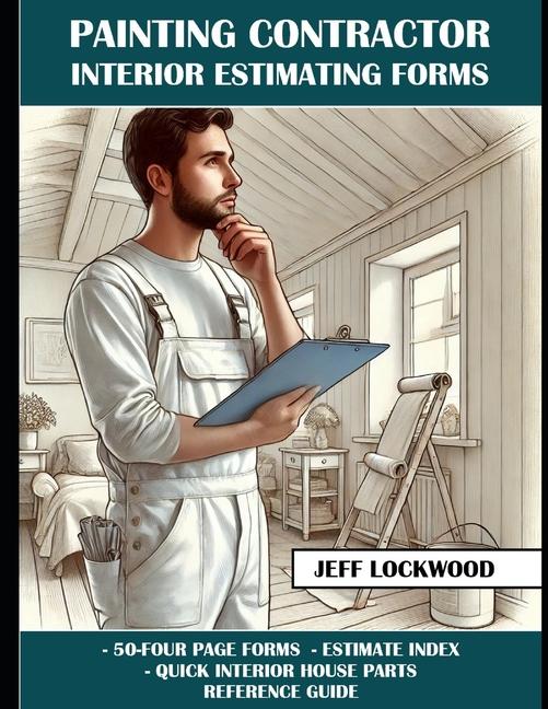 Knjiga Painting Contractor Interior Estimating Forms Jeff Lockwood
