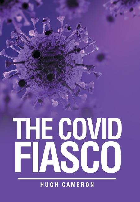 Knjiga The Covid Fiasco Hugh Cameron