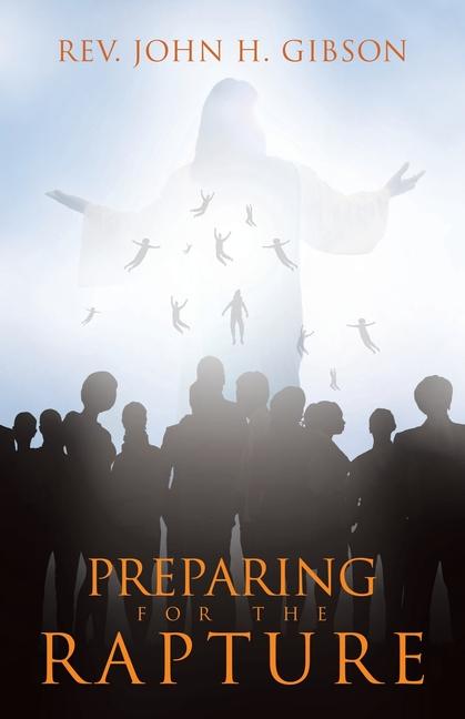 Knjiga Preparing for the Rapture Rev. John H. Gibson
