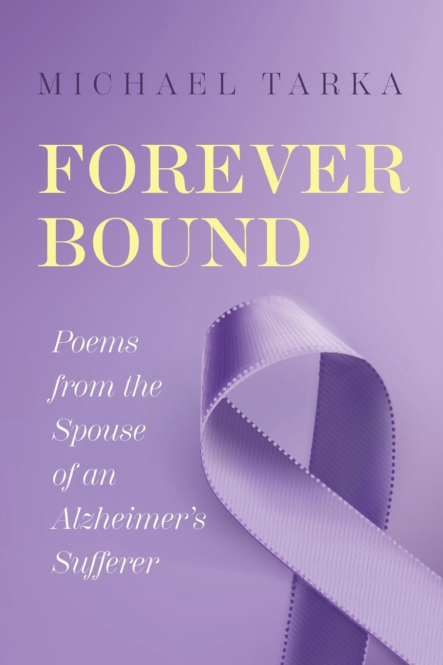 Knjiga Forever Bound Michael Tarka