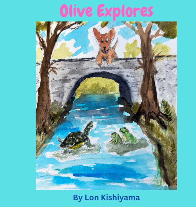 Knjiga Olive Explores Lon Kishiyama